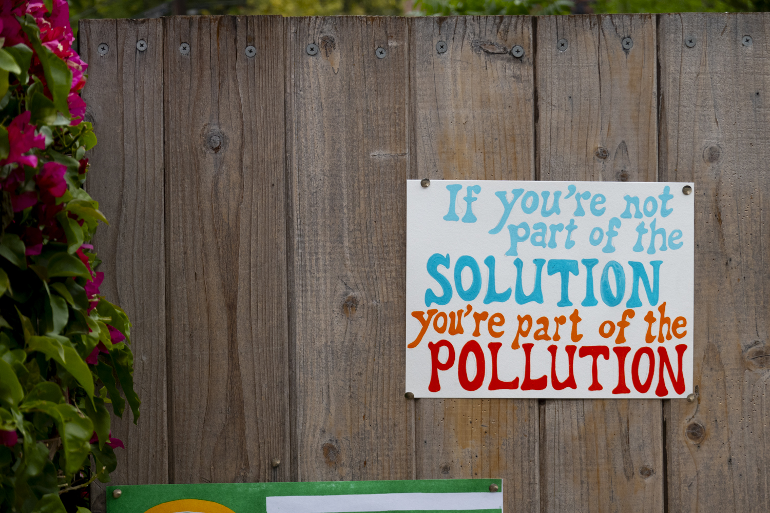 If you're not part of the solution you're part of the pollution
