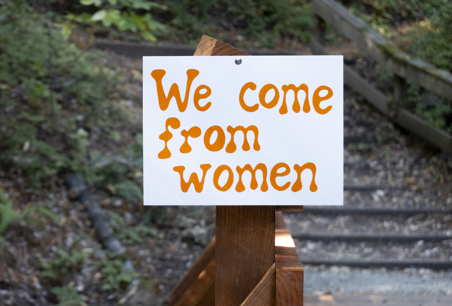We come from women
																			 
																		