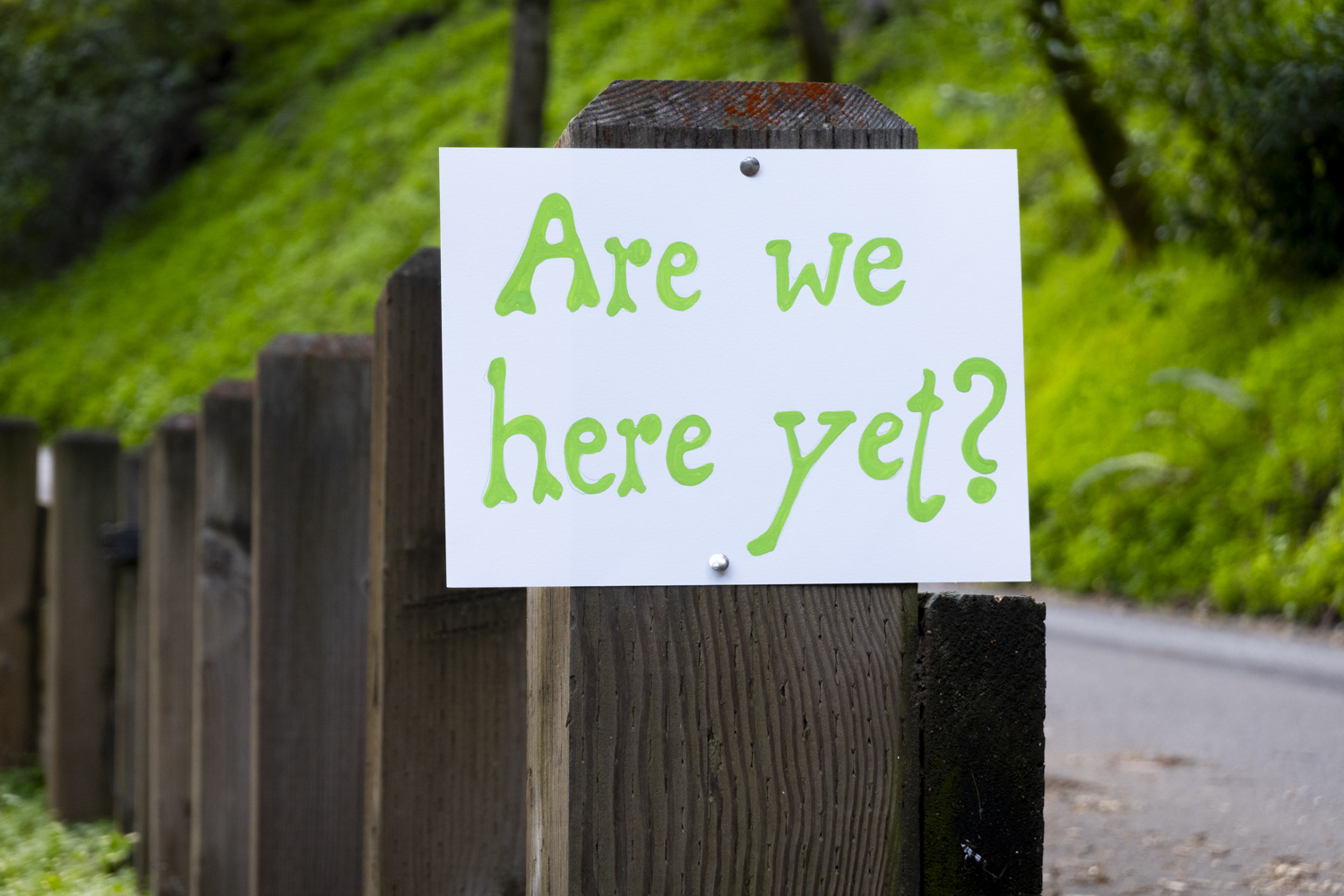 are we here yet?