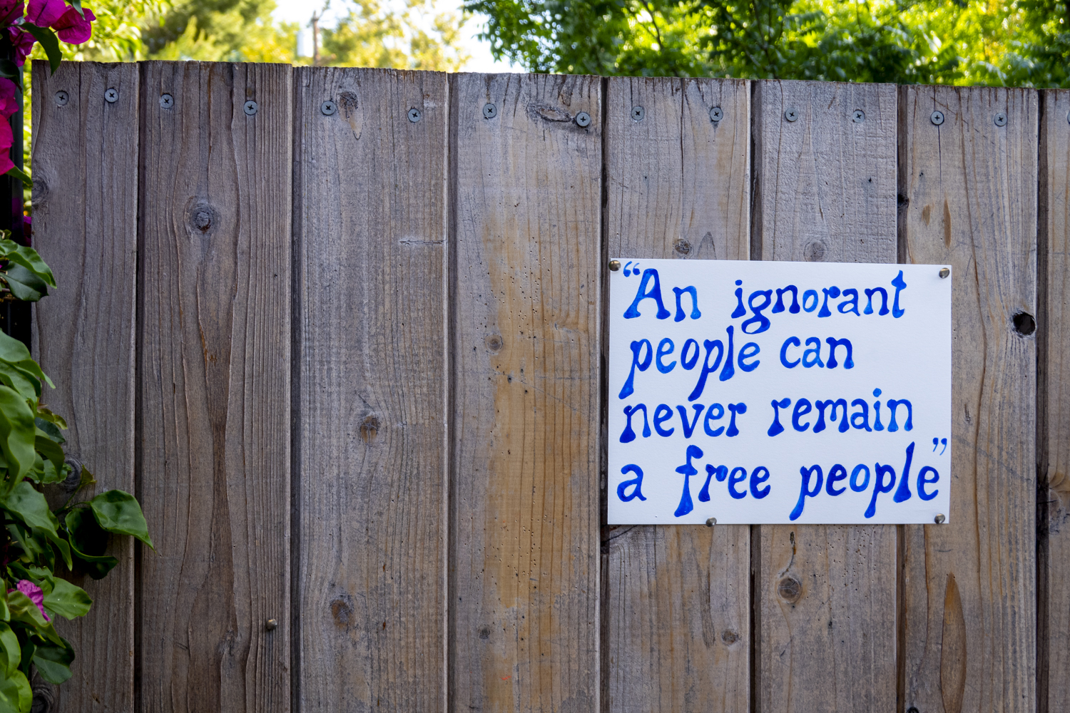 An ignorant people can never remain a free people